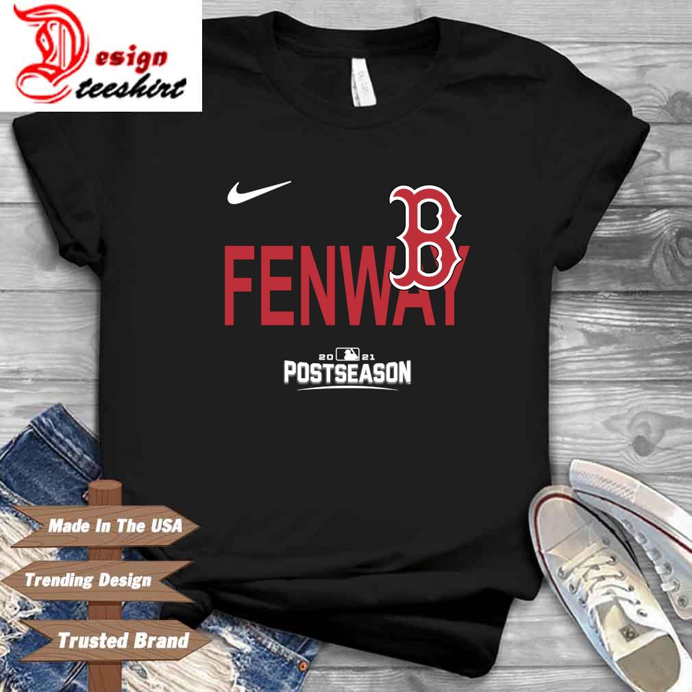 Nike Fenway 2021 Boston Red Sox Postseason Shirt, hoodie, sweater, long  sleeve and tank top